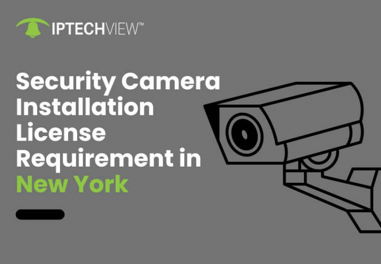 Security Camera Installation License Requirement In New York